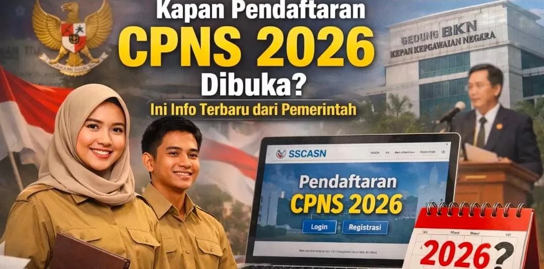 SSCASN Buka Pendaftaran CPNS 2026 Juli&ndash;Agustus: Ini Syarat Umum, Dokumen, dan Alur Lengkap untuk Pelamar